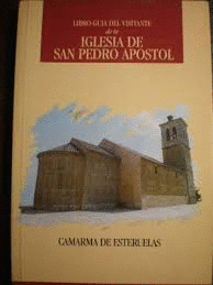 LIBRO GUÍA VISITANTE IGLESIA SAN PEDRO APÓSTOL DE CAMARMA ESTERUELA
