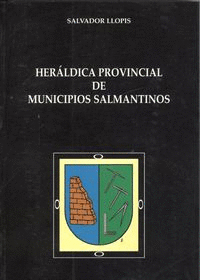 HERÁLDICA PROVINCIAL DE MUNICIPIOS SALMANTINOS