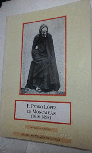 D. PEDRO LÓPEZ DE MONCALEÁN (1816-1898)