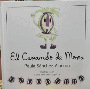 EL CARAMELO DE MORA (TAPA DURA)