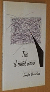 TRAS EL CRISTAL OSCURO