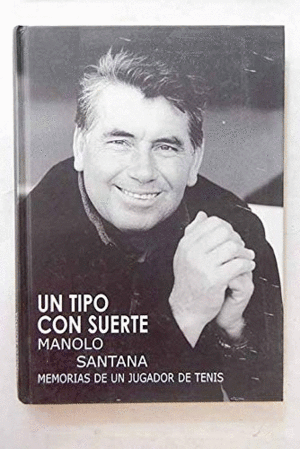 UN TIPO CON SUERTE (TAPA DURA)