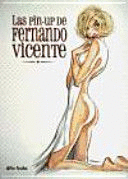 LAS PIN-UP DE FERNANDO VICENTE (TAPA DURA CORTE Y MARCAS EN LA PARTE SUPERIOR DE LA SOBRECUBIERTA)