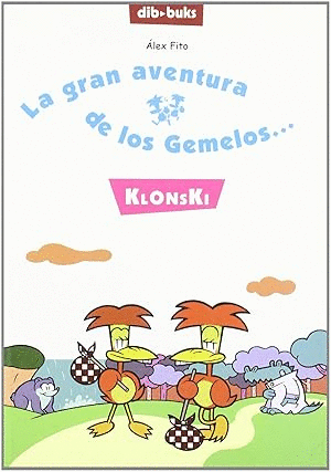 LA GRAN AVENTURA DE LOS GEMELOS KLONSKI (CÓMIC)