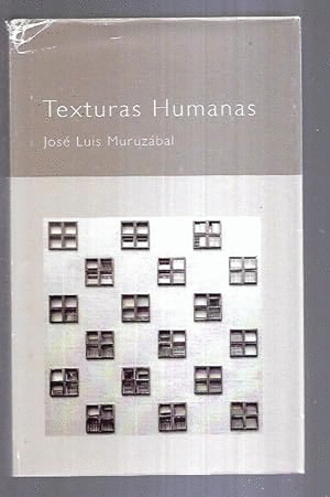 TEXTURAS HUMANAS (TAPA DURA)(MARCAS EN BORDES DE SOBRECUBIERTA)