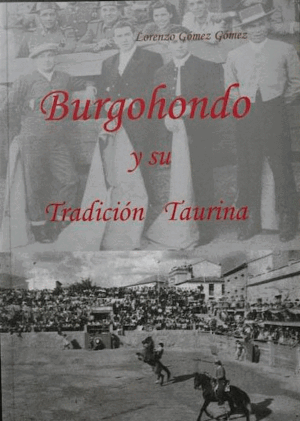 BURGOHONDO Y SU TRADICIÓN TAURINA