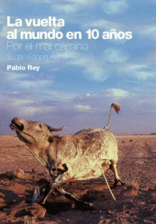 LA VUELTA AL MUNDO EN 10 AÑOS