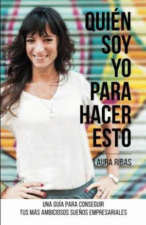 QUIÉN SOY YO PARA HACER ESTO