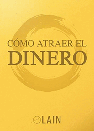 CÓMO ATRAER EL DINERO