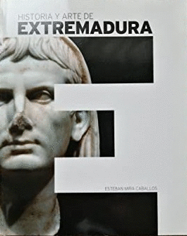 HISTORIA Y ARTE DE EXTREMADURA