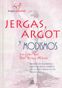 JERGAS, ARGOT Y MODISMOS