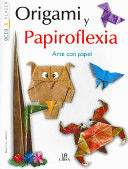 ORIGAMI Y PAPIROFLEXIA