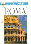GUIA DE ARQUEOLOGIA. ROMA