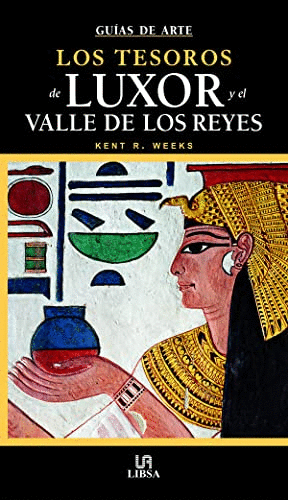 LOS TESOROS DE LUXOR Y EL VALLE DE LOS REYES