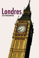 LONDRES: GUÍA MONUMENTAL