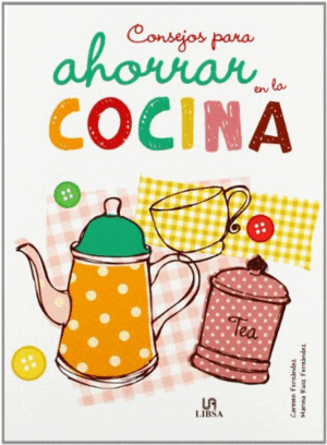 CONSEJOS PARA AHORRAR EN LA COCINA