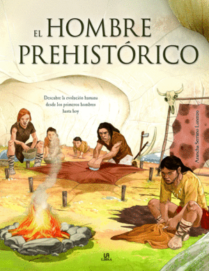 EL HOMBRE PREHISTÓRICO (TAPA DURA )