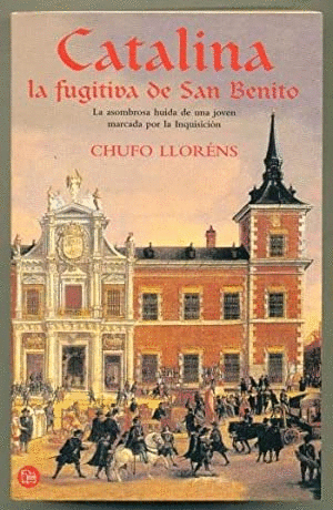 CATALINA, LA FUGITIVA DE SAN BENITO
