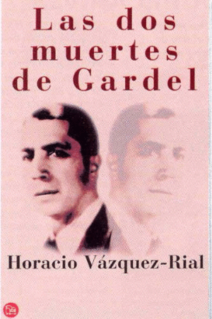 LAS DOS MUERTES DE GARDEL