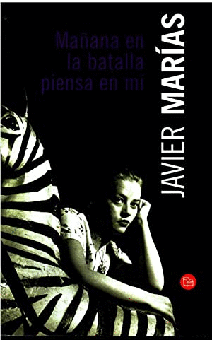 MAÑANA EN LA BATALLA PIENSA EN MI (TAPA DURA)