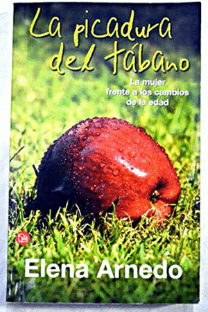 LA PICADURA DEL TÁBANO: LA MUJER FRENTE A LOS CAMBIOS DE LA EDAD