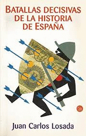 BATALLAS DECISIVAS DE LA HISTORIA DE ESPAÑA