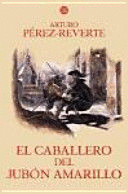 EL CABALLERO DEL JUBÓN AMARILLO