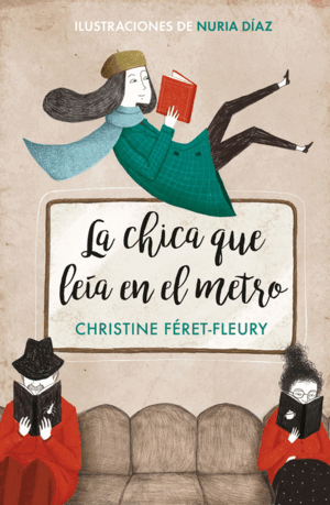 LA CHICA QUE LEÍA EN EL METRO (EDICIÓN BOLSILLO ILUSTRADA - TAPA DURA)