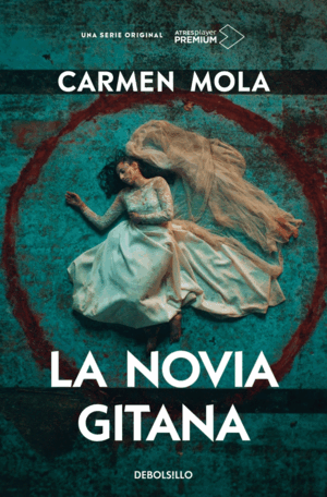 LA NOVIA GITANA (EDICIÓN SERIE TV)(BORDES ALGO ROZADOS)