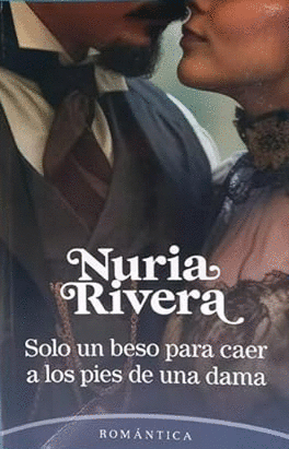 SOLO UN BESO PARA CAER A LOS PIES DE UNA DAMA