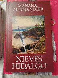 MAÑANA, AL AMANECER