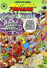 MORTADELO Y FILEMÓN: MISIÓN TRIUNFO! (TAPA DURA)