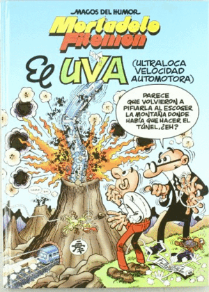 MORTADELO Y FILEMÓN:EL U.V.A. (TAPA DURA)