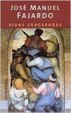 VIDAS EXAGERADAS