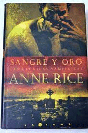 SANGRE Y ORO : LAS CRÓNICAS VAMPÍRICAS (TAPA DURA)