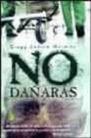 NO DAÑARÁS