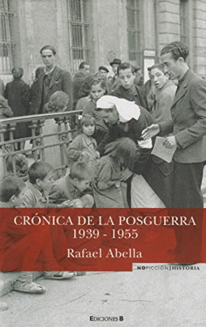 CRÓNICA DE LA POSGUERRA, 1939-1955 (TAPA DURA / CANTOS DE LA SOBRECUBIERTA ROZADOS)
