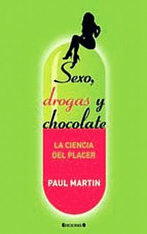 SEXO, DROGAS Y CHOCOLATE (TAPA DURA)