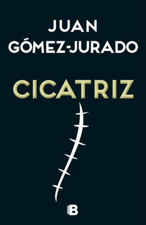 CICATRIZ (TAPA DURA) (SIN SOBRECUBIERTA)