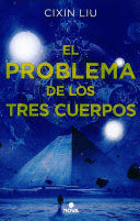 EL PROBLEMA DE LOS TRES CUERPOS (TRILOGÍA DE LOS TRES CUERPOS 1)