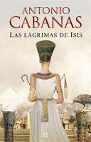 LAS LÁGRIMAS DE ISIS (TAPA DURA / CANTOS ROZADOS)