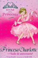 LA PRINCESA CHARLOTTE Y EL BAILE DE ANIVERSARIO