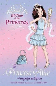 LA PRINCESA ALICE Y EL ESPEJO MÁGICO