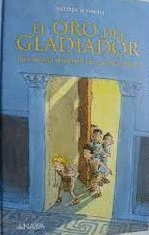 EL ORO DEL GLADIADOR (TAPA DURA) (MARCAS EN LOS PICOS)