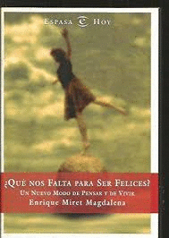 QUÉ NOS FALTA PARA SER FELICES