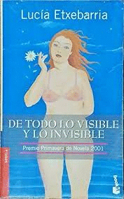 DE TODO LO VISIBLE Y LO INVISIBLE