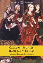CASADAS, MONJAS, RAMERAS Y BRUJAS (TAPA DURA)