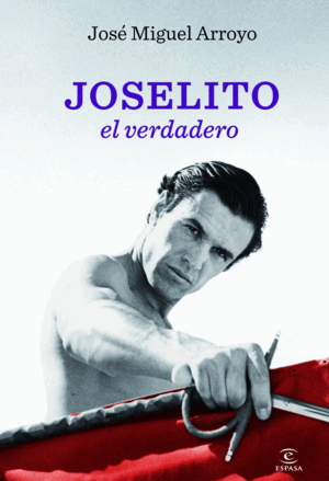 JOSELITO EL VERDADERO (TAPA DURA)