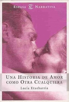 UNA HISTORIA DE AMOR COMO OTRA CUALQUIERA