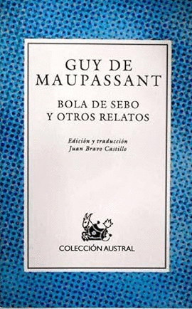 BOLA DE SEBO Y OTROS RELATOS